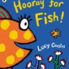 Hooray for Fish Lucy Cousins