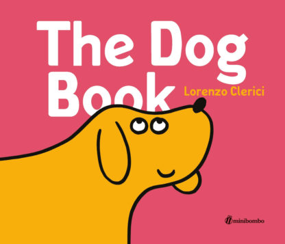 The Dog Book Silvia Borando